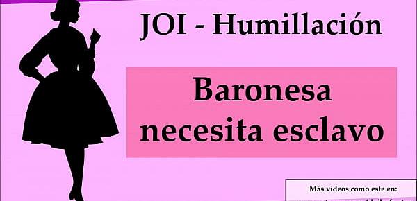  JOI humillacion Baronesa busca esclavo